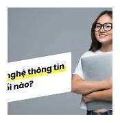 Công Nghệ Thông Tin Thì Thi Môn Gì