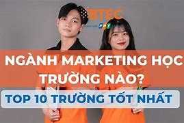 Ngành Marketing Học Trường Nào Ở Sài Gòn